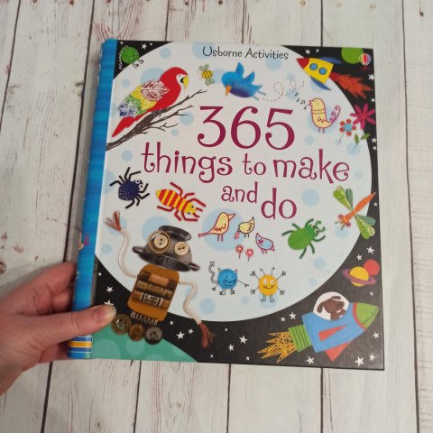 365 Things o to Make and Do - Usborne 365 Things o to Make and Do - Usborne