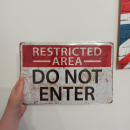 Tabliczka Restricted Area DO NOT ENTER 20x30cm metalowa