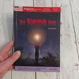 Angielski. Powieść science-fiction z ćwiczeniami. The Eldritch Club