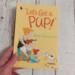 Let's Get a Pup! - Bob Graham NOWA