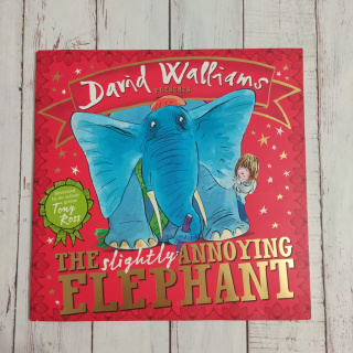 The Slightly Annoying Elephant - David Walliams