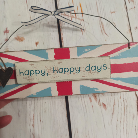 Mała tabliczka z motywem flagi UK "happy, happy days" do powieszenia