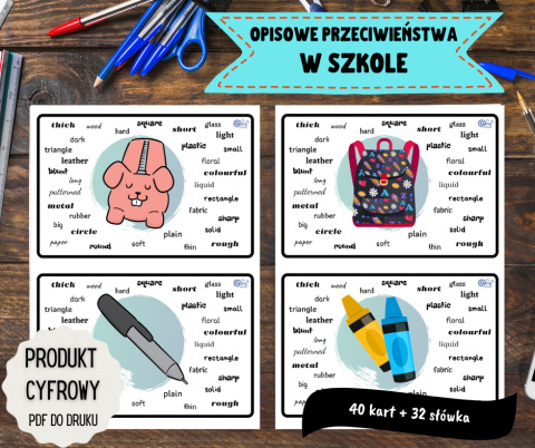 Zestaw 9 - Opisowe przeciwieństwa w Szkole wersja angielska (produkt cyfrowy)