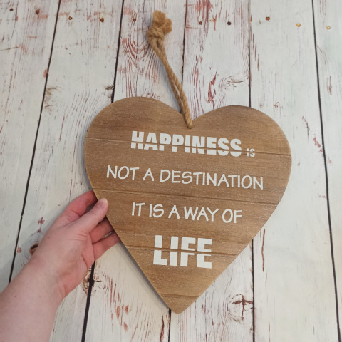 Tabliczka "Happiness is not a destination It is a way of life" do powieszenia