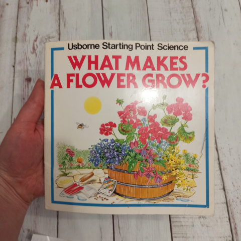 Książka What Makes a Flower Grow? CLIL Książka What Makes a Flower Grow? CLIL