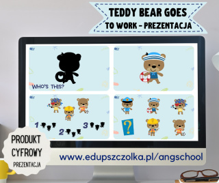 TEDDY BEAR GOES TO WORK - prezentacja PDF