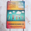 Wychowanie bez nagród i kar. Rodzicielstwo bezwarunkowe - Alfie Kohn