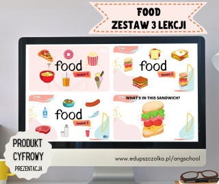 FOOD PACK - zestaw 3 prezentacji do lekcji o jedzeniu - prezentacje PDF