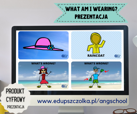 What am I wearing? - ubrania i elementy pogody PREZENTACJA - plik PDF i PPTX