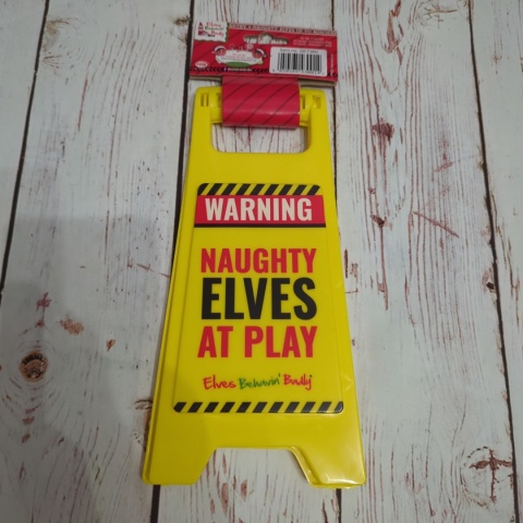 Potykacz, znak - Warning ! Naughty Elves at Play!